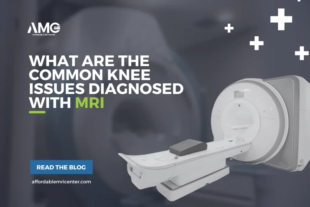 What are the Common Knee Issues Diagnosed with MRI
